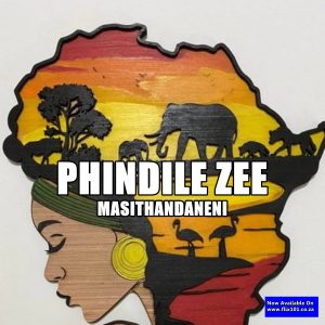 Phindile Zee: Masithandaneni