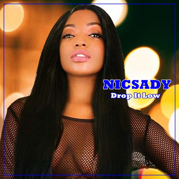 Nicsady: Drop It Low